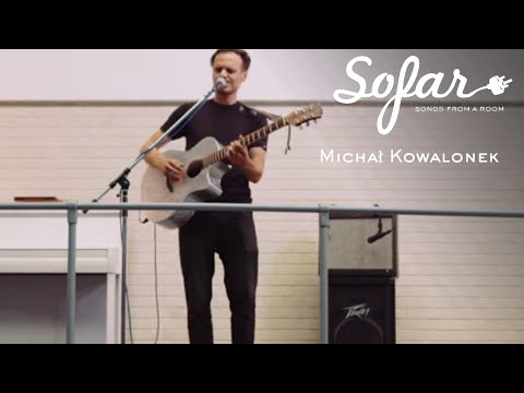 Michał Kowalonek - Matki | Sofar Wroclaw