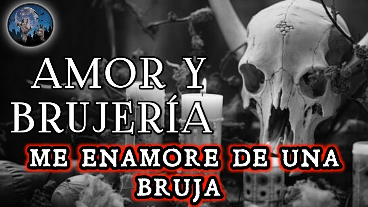 ME ENAMORE DE UNA BRUJA, ME AYUDO A SALIR ADELANTE Y A CAMBIO LE DI MI VIDA | HISTORIAS DE TERROR