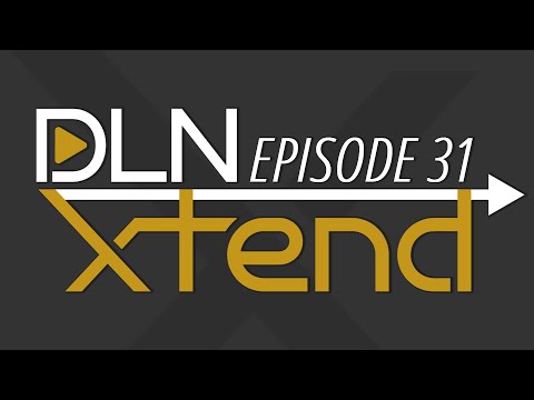 DLN Xtend 31: Taking the Perfect Snapshot