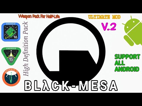 Black Mesa Weapons Pack V2 for Half-Life 1 (Android & PC) - High Quality Models