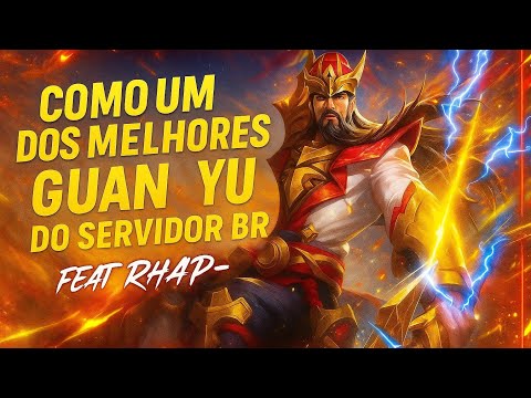 COMO JOGA UM DOS MELHORES JOGADORES DE GUAN YU, NO SERVIDOR BR DE HONOR OF KINGS!!! @rhap-ofc 
