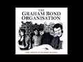 Train Time - The Graham Bond Organisation
