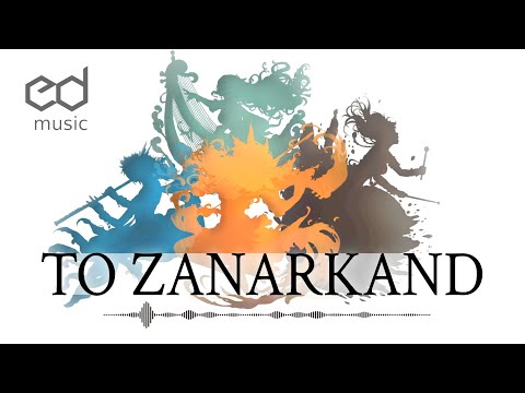 FF Desiderium - To Zanarkand (Reorchestrations from Final Fantasy X)