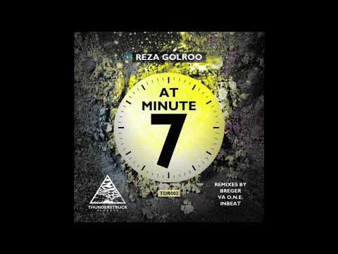 Reza Golroo - At Minute 7 (Original Mix) [Thunderstruck Records]