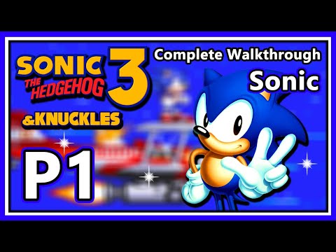Sonic The Hedgehog 3 & Knuckles - Complete Walkthrough - Part 1 | Sonic