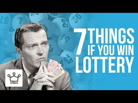 7 Things To Do If You Win The Lottery