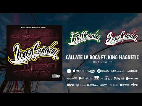LOCOSGARDEN - CÁLLLATE LA BOCA | RAULITRO x MISTER PERSONAL x TREBEATS FT. KING MAGNETIC