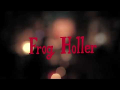 Frog Holler -  Sight Unseen