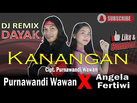 Video Colab 36 Kanangan (Nella) -Angela Pertiwi  X Purnawandi Wawan