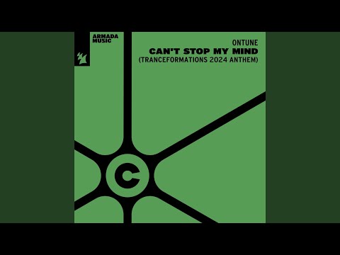 Can't Stop My Mind (Tranceformations 2024 Anthem)