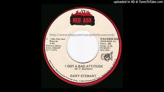 Gary Stewart - A - I Got a Bad Attitude - Red Ash 840 - Outlaw Country Honky Tonk