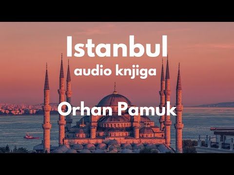 Orhan Pamuk - ISTANBUL | 1. deo | AUDIO KNJIGA