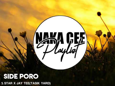 Side Poro(2019)5-Star feat.Jay Tee(Tasik Yard)