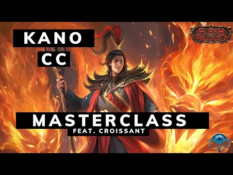 Flesh and Blood - Masterclass Kano (Classic Constructed) feat. Croissant (6-2 au BH Belgium)