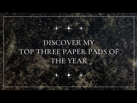 My top 3 Paper pads of the Year!