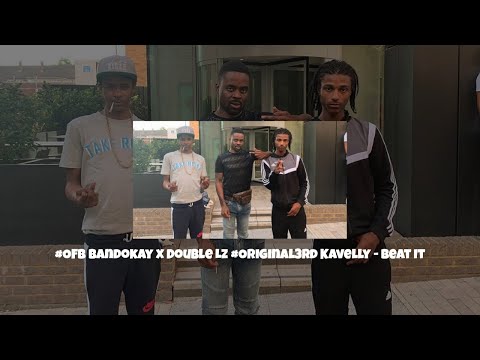 #OFB Bandokay x Double Lz #Original3rd Kavelly - Beat It (Official Audio)
