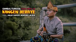 Download lagu GAMBUS - MUSTAMIN TERBARU - KANGEN BERAYE ( TEMU KARYA TV  VIDEO ) mp3 Download lagu GAMBUS - MUSTAMIN TERBARU - KANGEN BERAYE ( TEMU KARYA TV  VIDEO ) mp3