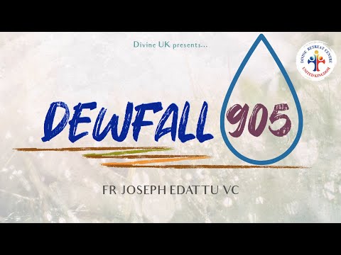 Dewfall 905 - You are more important to Jesus