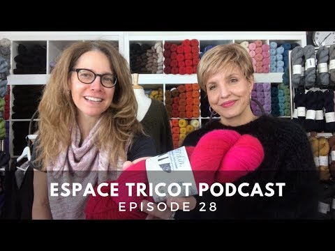 Espace Tricot Podcast - Episode 28