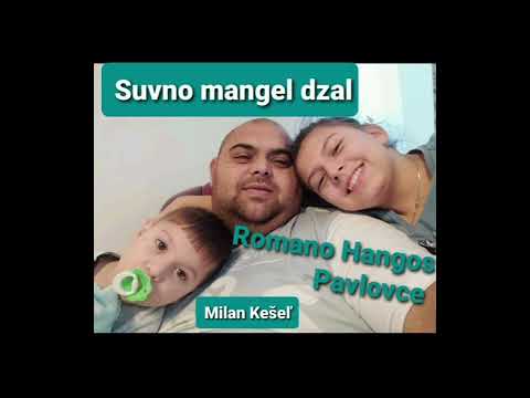 Romano Hangos❤ Pavlovce nad uhom 💢(Milan Kešeľ) SUVNO MANGE DZAL cover.