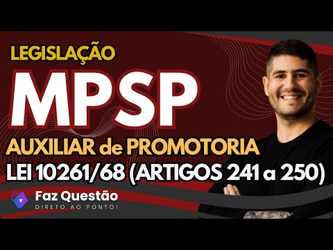 Public Prosecutor's Office Assistant Exam (MP-SP) - Legislation (Law 10261/68 - Articles 241 to 250)