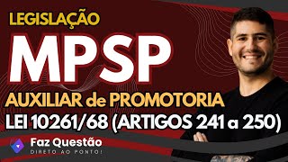 Public Prosecutor's Office Assistant Exam (MP-SP) - Legislation (Law 10261/68 - Articles 241 to 250)