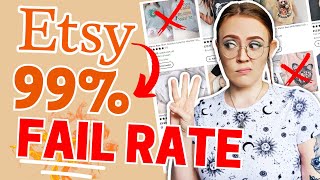Why 99% of Etsy Stores Fail - 3 BIGGEST Mistake Etsy Sellers Make