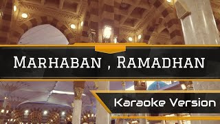 Download lagu MARHABAN , RAMADHAN - KARAOKE VERSION mp3
