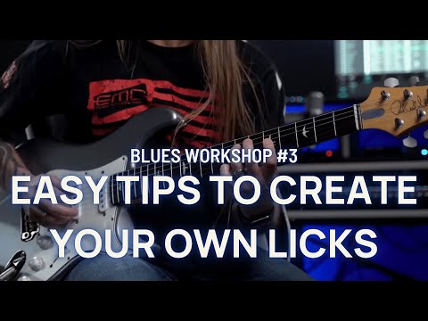 Live Blues Workshop 3: Easy Tips to Create your Own Licks