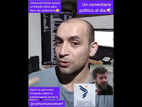 ¡Un comentario político al día! - Día 12: Johannes Kaiser quiere un Estado chico con carabineros (?)
