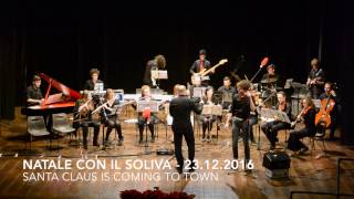 Santa Claus is coming to town - Natale con il Soliva 23.12.2016