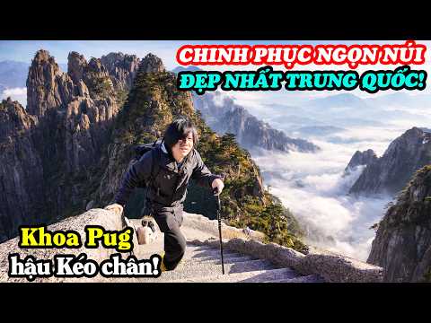 Khủng Khiếp Cảnh "Kẹt Xe" Trên Ngọn Núi Đẹp Nhất Trung Quốc! - Khoa Pug Lần Đầu Leo Núi Hậu Kéo Chân