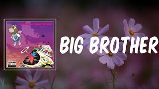 Big Brother (Lyrics) - Kanye West