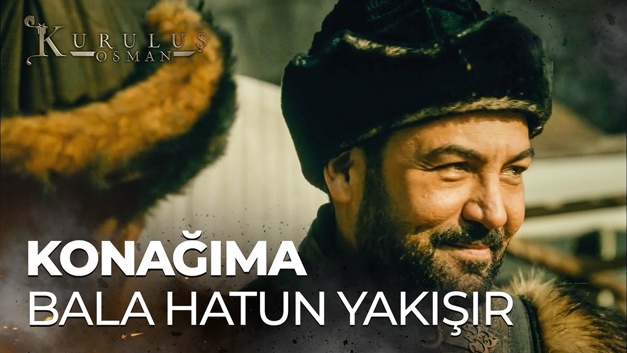 "Benim Konağımda Tüm Kadınlara Yer Var..." - Kuruluş Osman 8. Bölüm