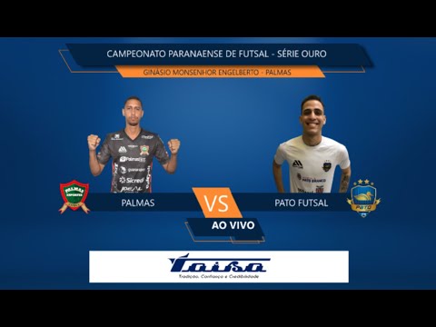 PALMAS X PATO FUTSAL - PARANAENSE OURO 2021 - AO VIVO
