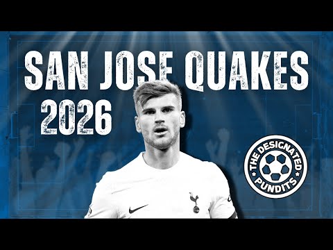 San Jose Earthquakes 2026 Season Preview