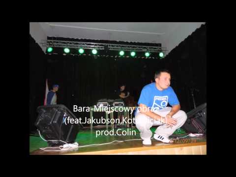 Bara ft. Jakubson & Kotu, Biciak - Miejscowy obraz (Prod. Colin)