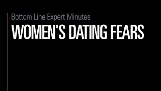 Women's Dating Fears