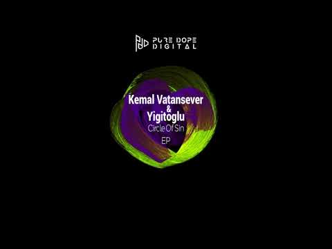 Kemal Vatansever, Yigitoglu - Circle Of Sin (Original Mix)