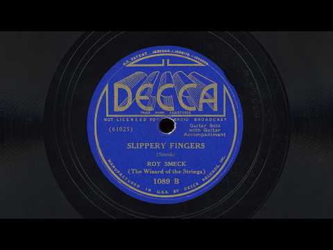 "Slippery Fingers" - Roy Smeck (1936)