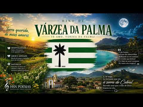 🌴🎼 HINO DE VÁRZEA DA PALMA | HSN POESIAS 🎙️✨🏞️