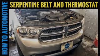 Dodge Durango Thermostat And Serpentine Belt Replacement