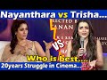 Lady Superstar vs South Queen...Nayanthara vs Trisha Latest Interview Comparison | Raangi | Connect