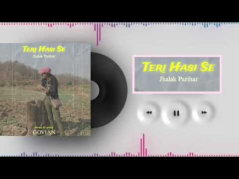 Teri Hasi Se - Jhalak Parihar, GOVIAN | Official Audio Visualizer @jhalakparihar6680