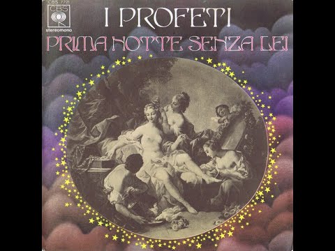 Prima Notte Senza Lei -  I Profeti