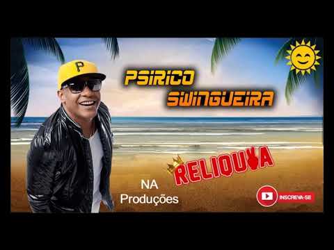 SWINGUEIRA DO PSIRICO SÓ POUT-POURRI DE PAGODÃO DAS ANTIGAS