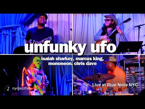 Unfunky UFO (Parliament) - Marcus King, Isaiah Sharkey, Mononeon, Chris Dave @ Blue Note NYC 1/18/25