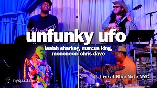 Unfunky UFO (Parliament) - Marcus King, Isaiah Sharkey, Mononeon, Chris Dave @ Blue Note NYC 1/18/25