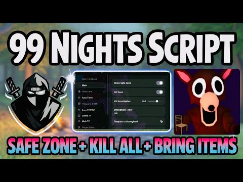 [🖌️] 99 Nights In The Forest SCRIPT (Roblox) | Bring Items, Auto Win, Kill All, Safe Zone + Delta 