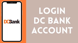 How To Login To DC Bank Online Banking | DC Bank Login 2025